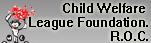 Child Welfare League Foundation.R.O.C.
